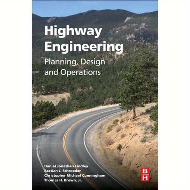 Highway Engineering: Planning, Design, and Operations