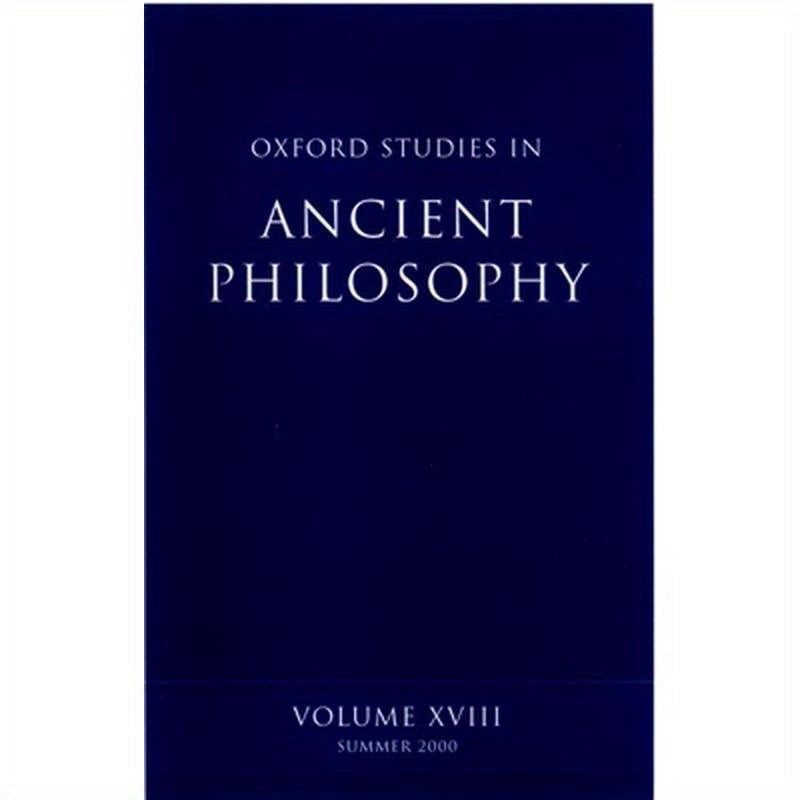 Oxford Studies in Ancient Philosophy: Volume XVIII
