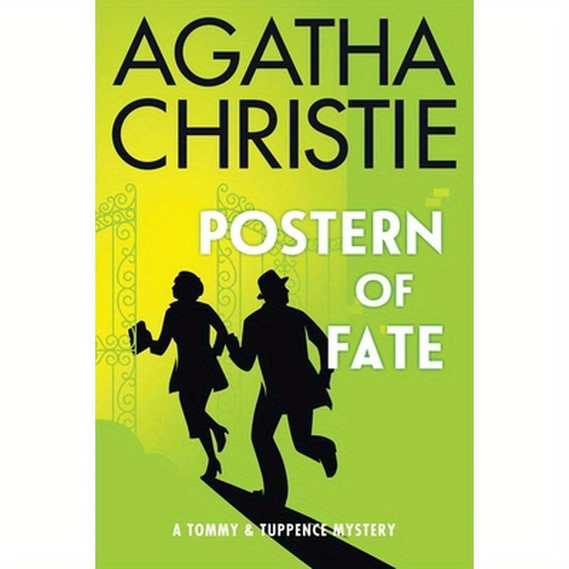 Postern of Fate: A Tommy and Tuppence Mystery: The Official Authorized Edition