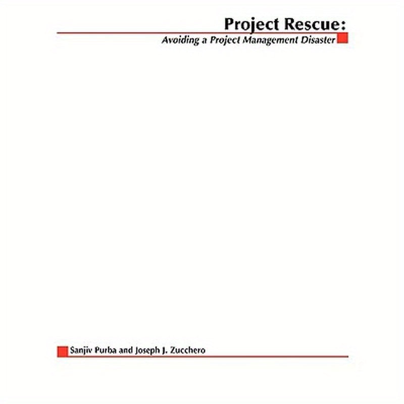 Project Rescue: Avoiding a Project Management Disaster