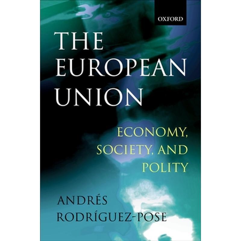 The European Union: Economy, Society, and Polity