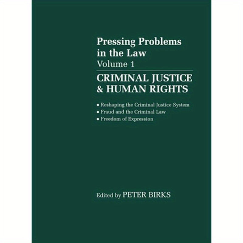 Pressing Problems in Law: Volume 1: Criminal Justice & Human Rights