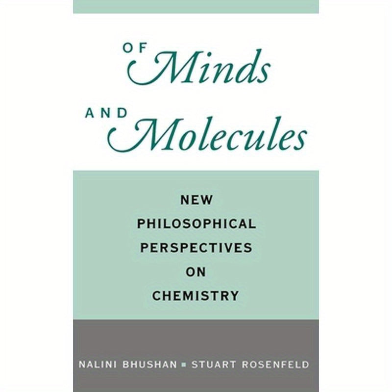 Of Minds and Molecules: New Philosophical Perspectives on Chemistry