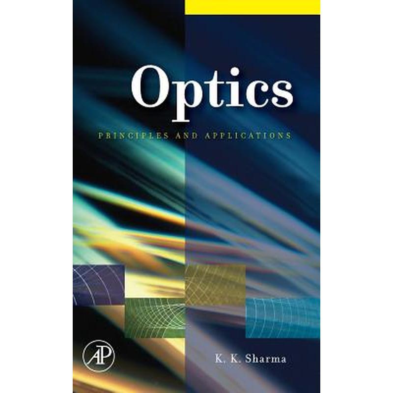 Optics: Principles and Applications