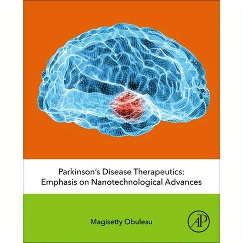 Parkinson's Disease Therapeutics: Emphasis on Nanotechnological Advances