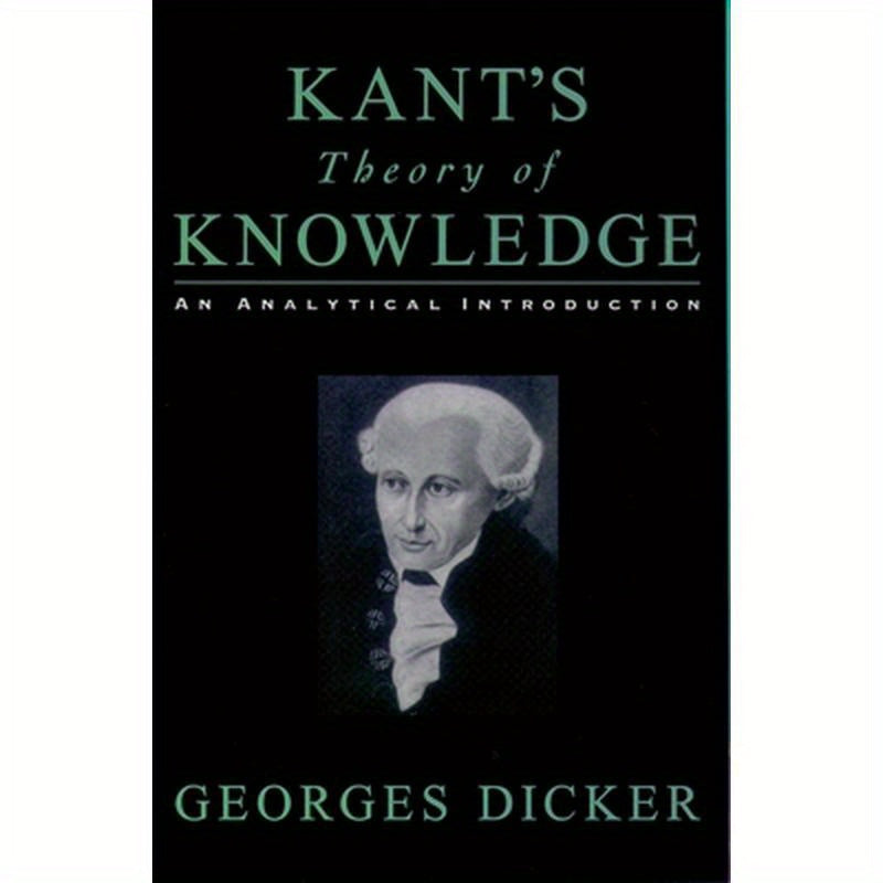 Kant's Theory of Knowledge: An Analytical Introduction