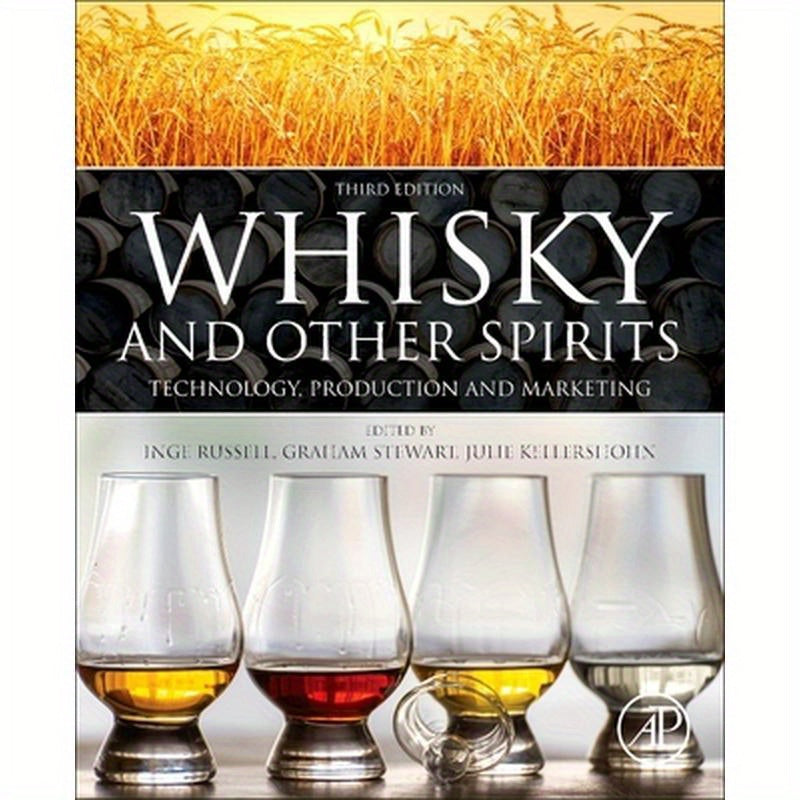 Whisky and Other Spirits: Technology, Production and Marketing