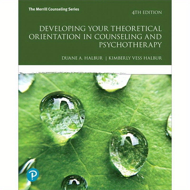 Developing Your Theoretical Orientation in Counseling and Psychotherapy