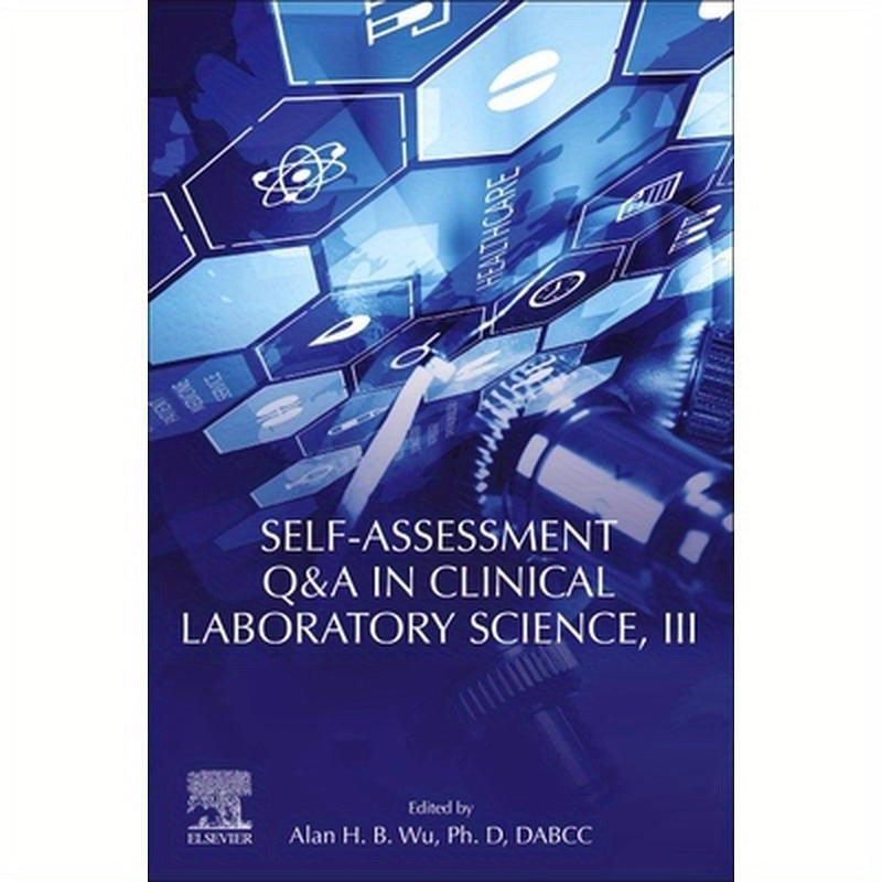 Self-Assessment Q&A in Clinical Laboratory Science, III