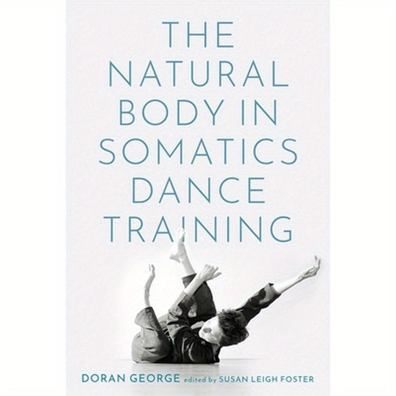Natural Body in Somatics Dance Training
