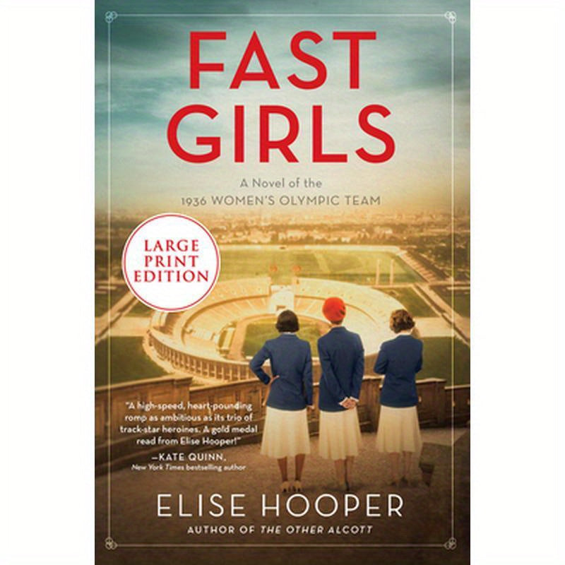 Fast Girls: A Novel of the 1936 Women's Olympic Team