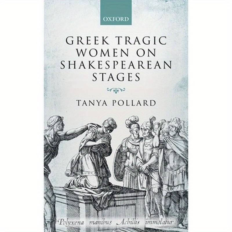 Greek Tragic Women Shakesp Stages C