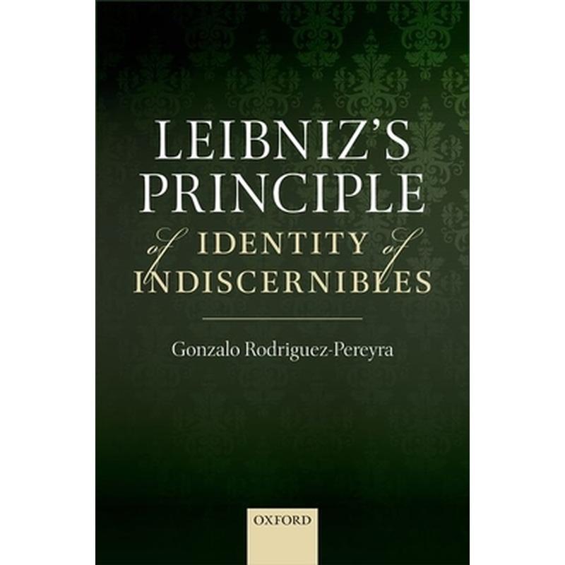 Leibniz's Principle of Identity of Indiscernibles