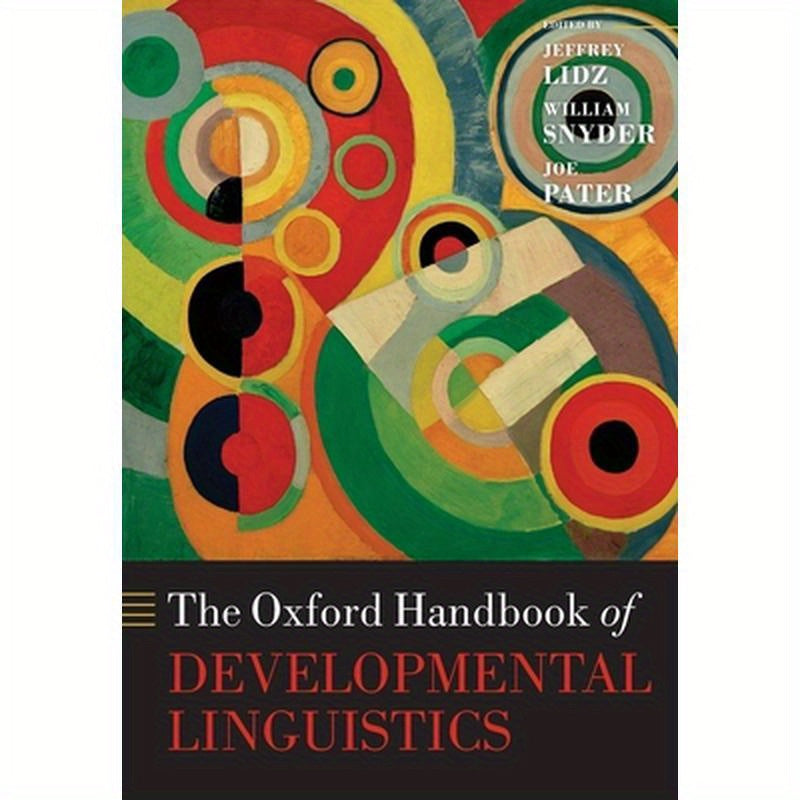 Oxford Handbook of Developmental Linguistics