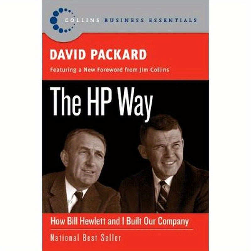 The HP Way: How Bill Hewlett and I Built Our Company