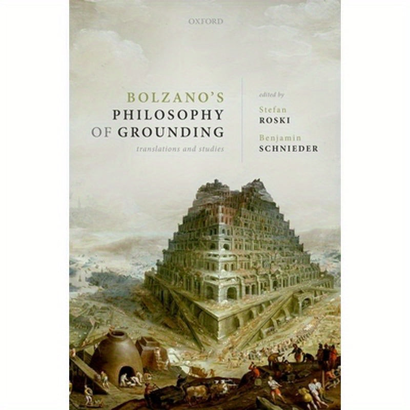 Bolzano's Philosophy of Grounding: Translations and Studies