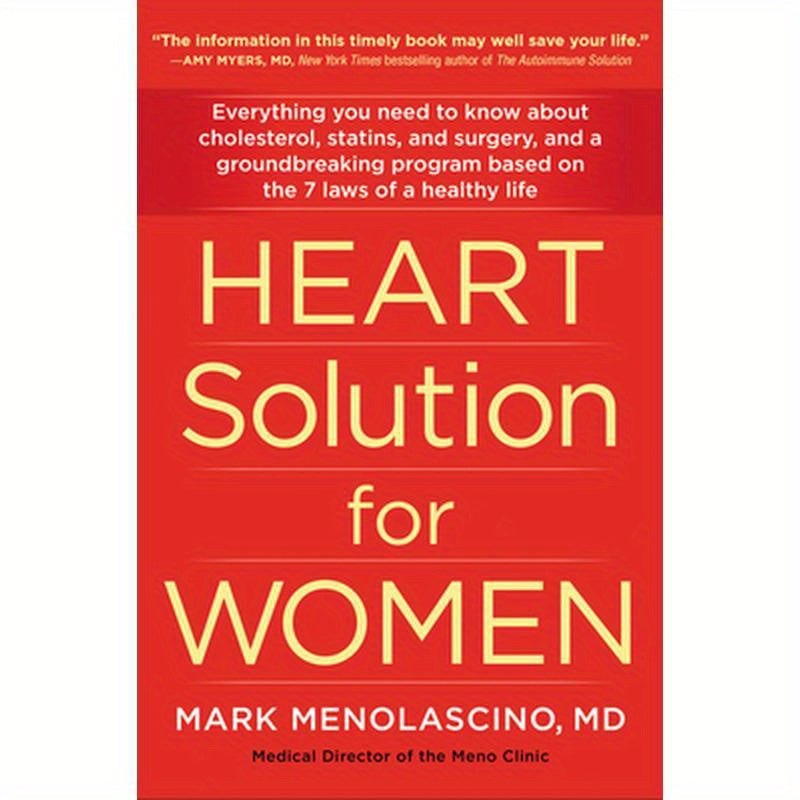 Heart Solution for Women: A Proven Program to Prevent and Reverse Heart Disease