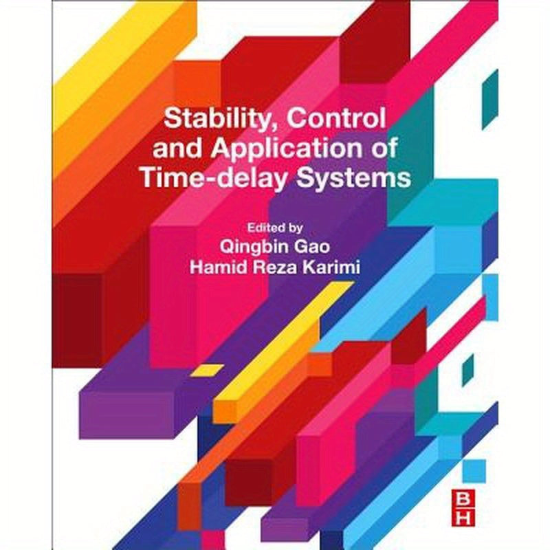 Stability, Control and Application of Time-Delay Systems