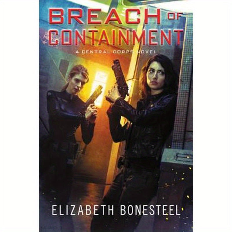 Breach of Containment: A Central Corps Novel