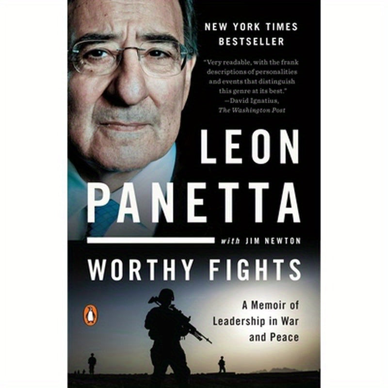 Worthy Fights: A Memoir of Leadership in War and Peace