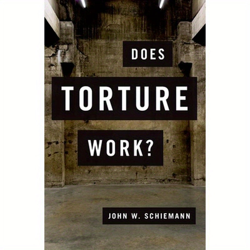 Does Torture Work?