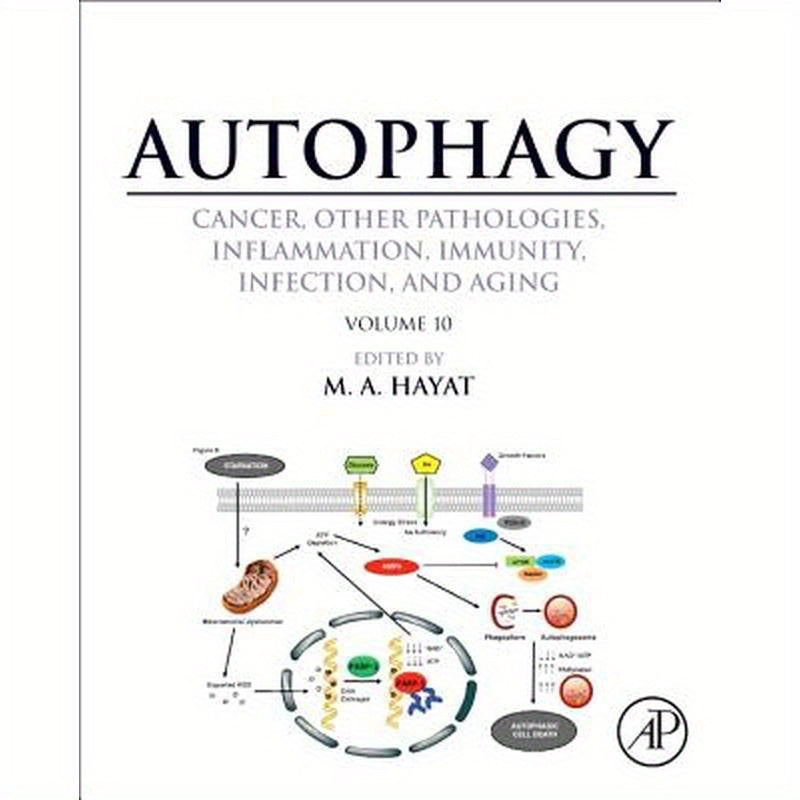 Autophagy: Cancer, Other Pathologies, Inflammation, Immunity, Infection, and Aging: Volume 10