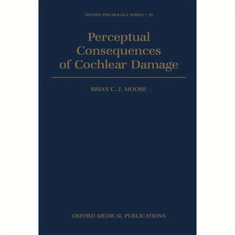 Perceptual Consequences of Cochlear Damage