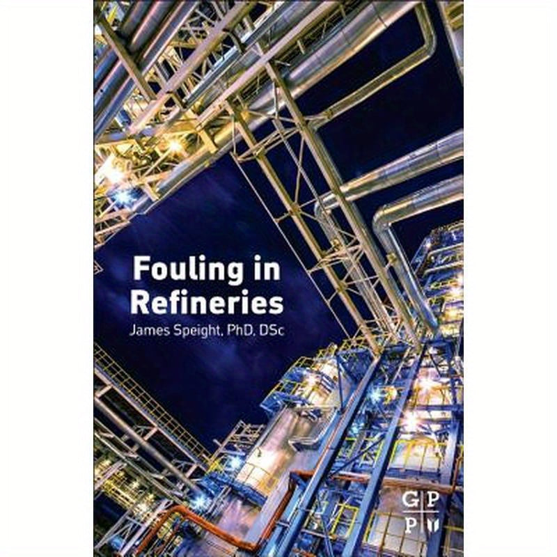 Fouling in Refineries