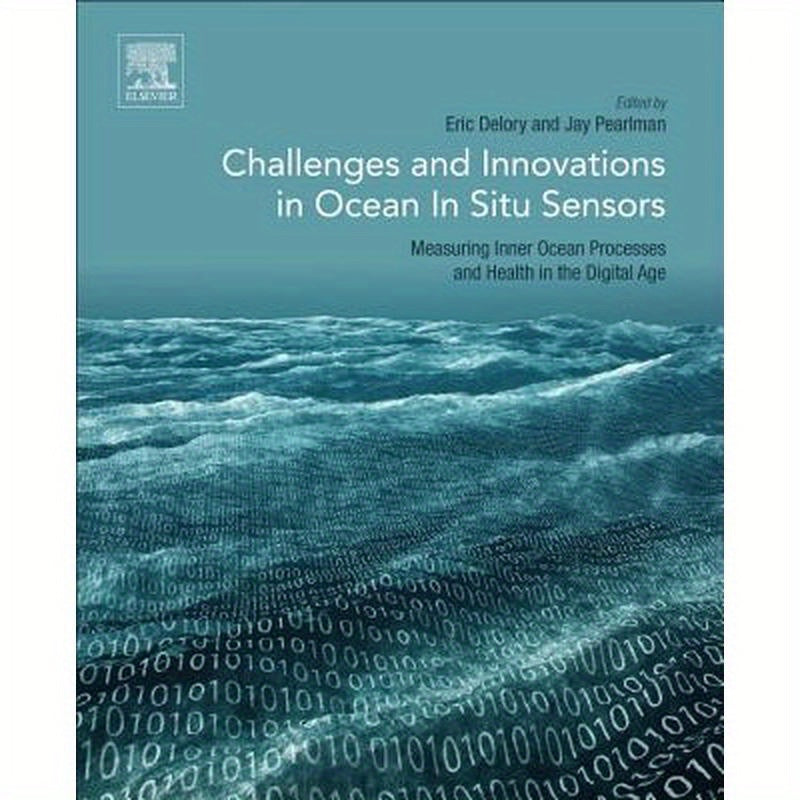 Challenges and Innovations in Ocean in Situ Sensors: Measuring Inner Ocean Processes and Health in the Digital Age