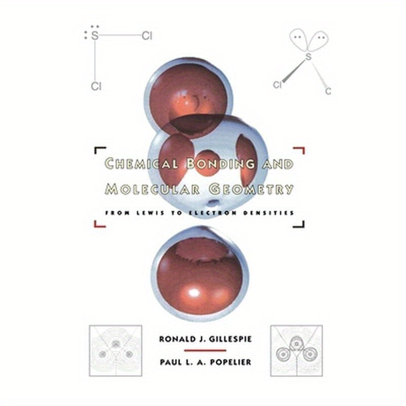 Chemical Bonding and Molecular Geometry: From Lewis to Electron Densities