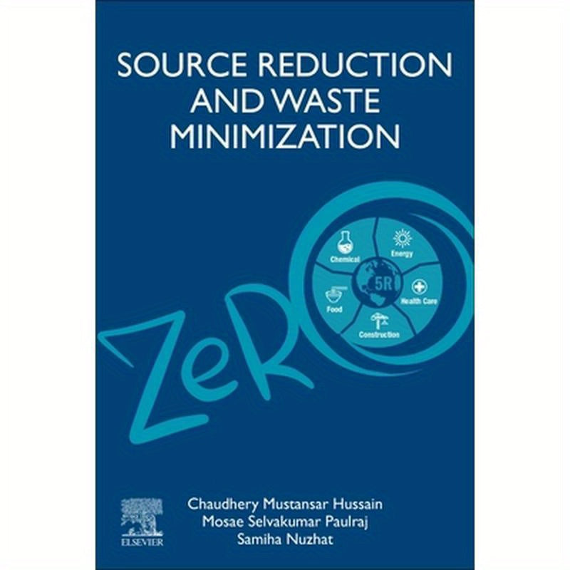 Source Reduction and Waste Minimization