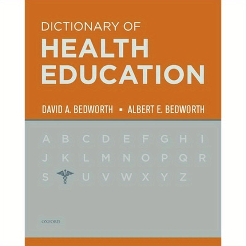 The Dictionary of Health Education