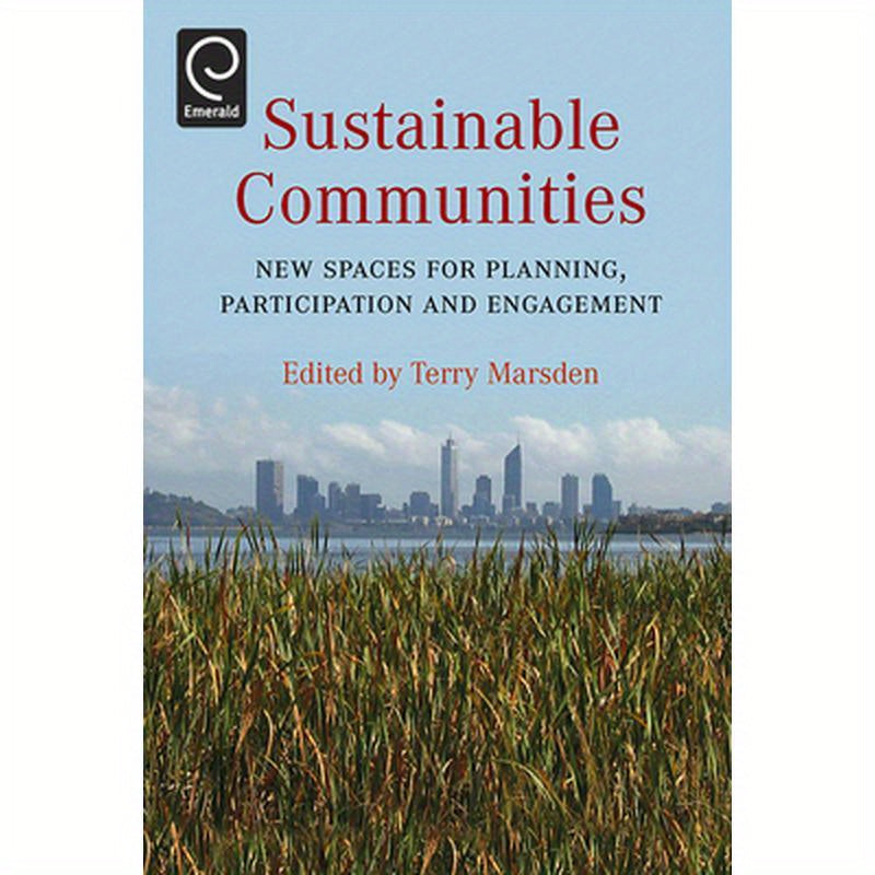 Sustainable Communities: New Spaces for Planning, Participation and Engagement