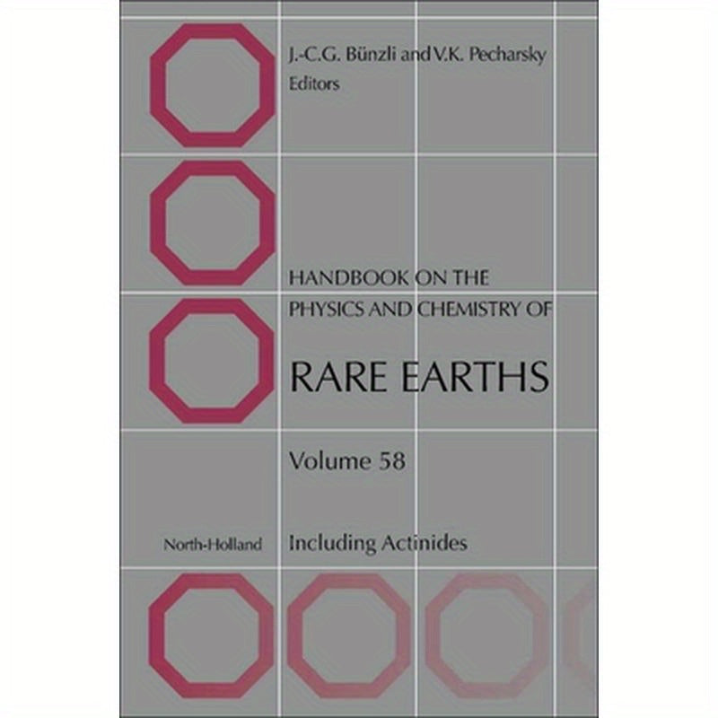 Handbook on the Physics and Chemistry of Rare Earths: Including Actinides Volume 58