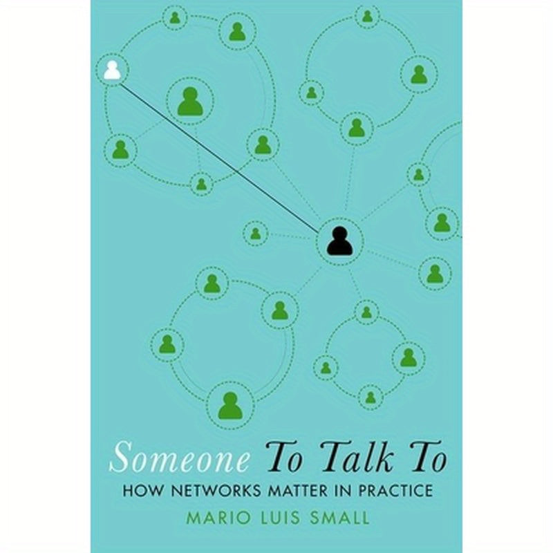 Someone to Talk to: How Networks Matter in Practice