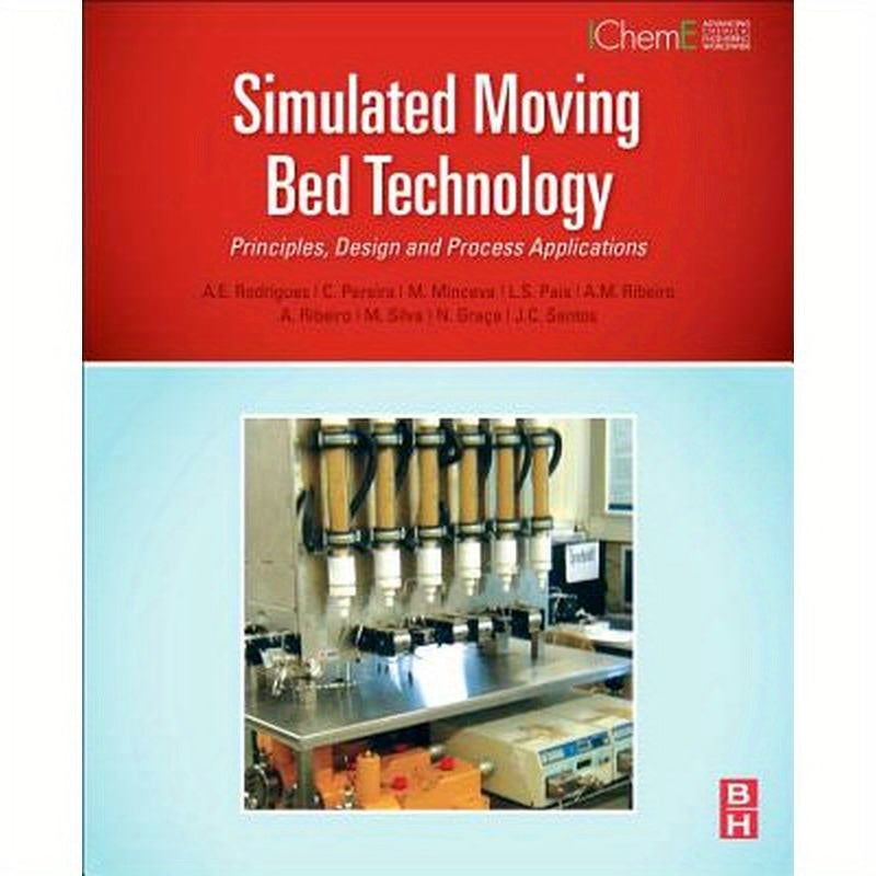 Simulated Moving Bed Technology: Principles, Design and Process Applications