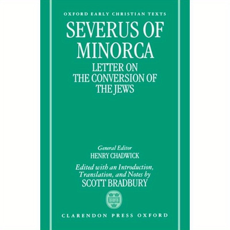 Severus of Minorca: Letter on the Conversion of the Jews