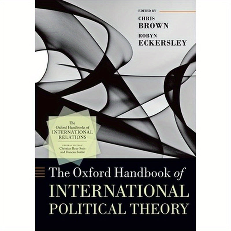 The Oxford Handbook of International Political Theory