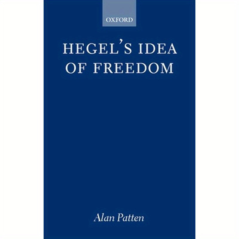 Hegel's Idea of Freedom