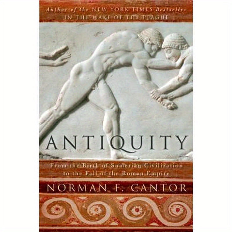 Antiquity: From the Birth of Sumerian Civilization to the Fall of the Roman Empire