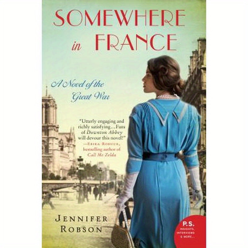 Somewhere in France: A Novel of the Great War
