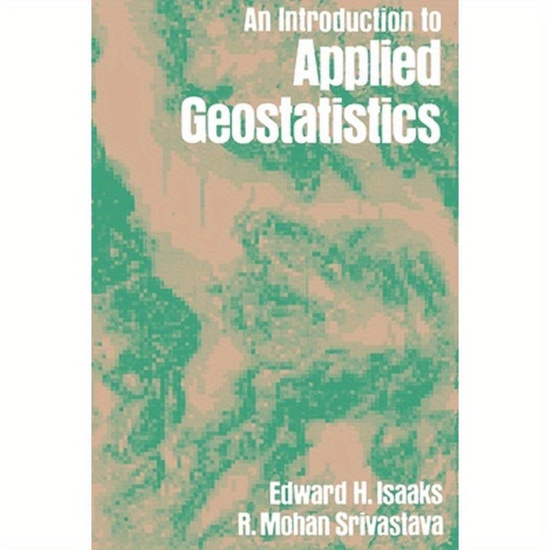 An Introduction to Applied Geostatistics