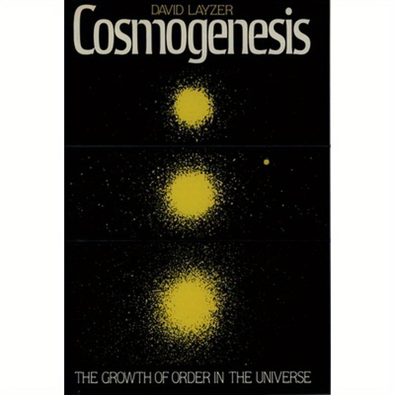 Cosmogenesis: The Growth of Order in the Universe