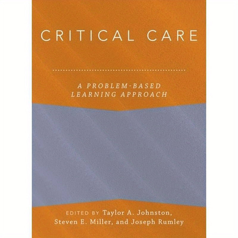 Critical Care: A Problem-Based Learning Approach