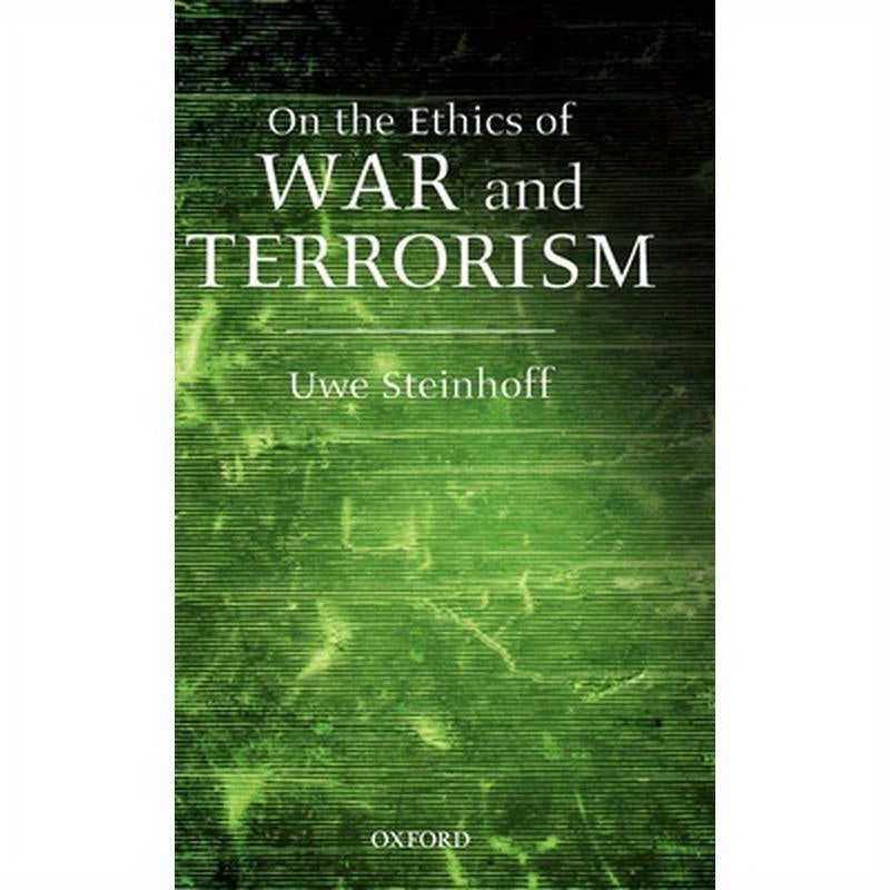 On the Ethics of War and Terrorism