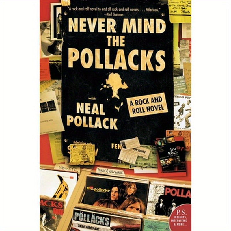 Never Mind the Pollacks: A Rock and Roll Novel
