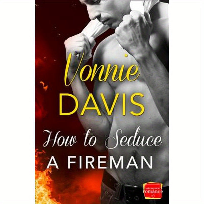 How to Seduce a Fireman