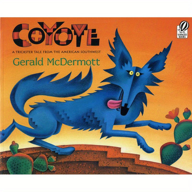 Coyote: A Trickster Tale from the American Southwest