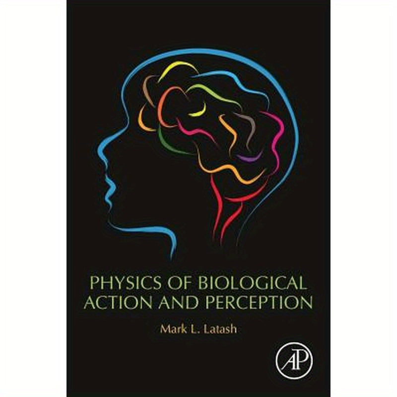 Physics of Biological Action and Perception