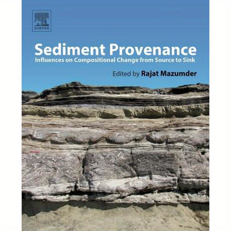 Sediment Provenance: Influences on Compositional Change from Source to Sink